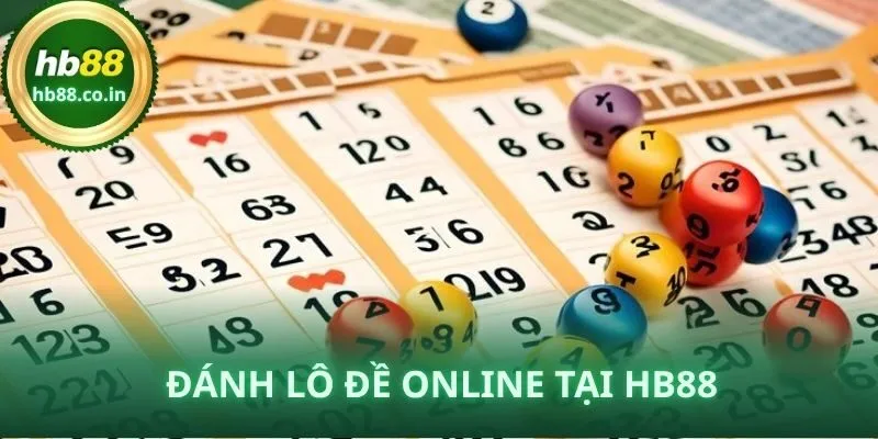 Đánh lô đề online tại HB88 mang đến trải nghiệm nhanh chóng và minh bạch.