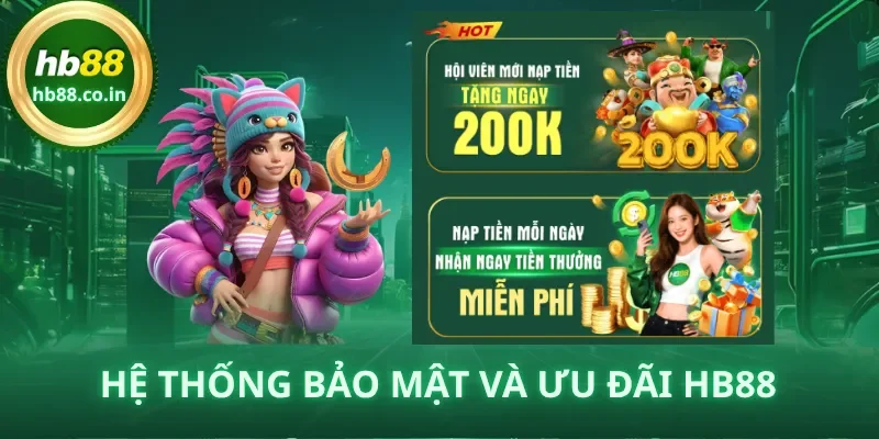 Ưu đãi và bảo mật nhà cái HB88 – cá cược an toàn 2025
