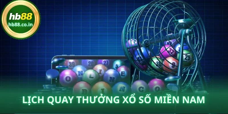 Lịch quay thưởng Xổ Số Miền Nam cố định 16h15 mỗi ngày, được cập nhật tự động tại HB88.