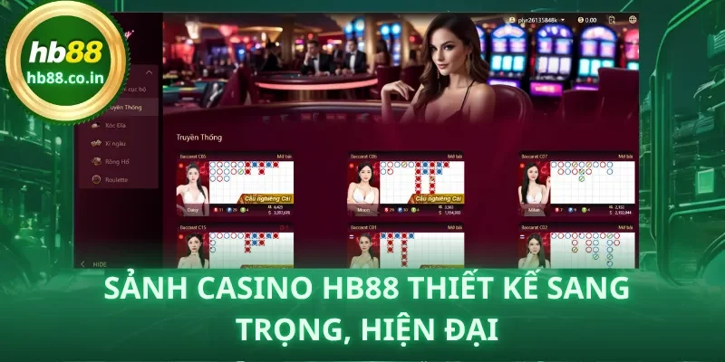 Sảnh Casino HB88 thiết kế sang trọng, hiện đại, mang đến trải nghiệm đẳng cấp.