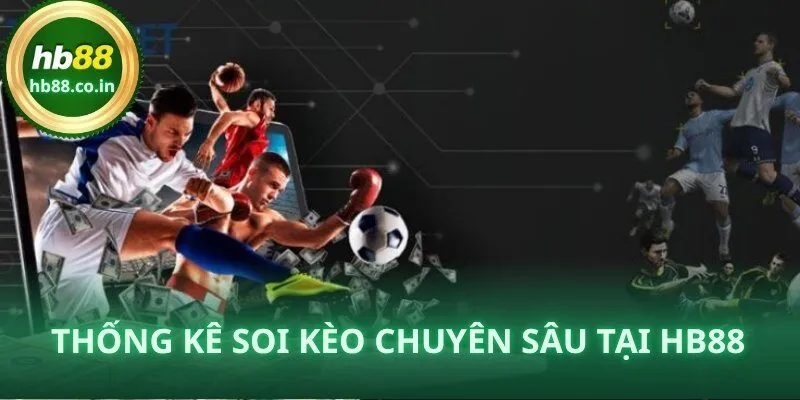 HB88 hỗ trợ thống kê chuyên sâu giúp người chơi soi kèo bóng đá chính xác và hiệu quả hơn